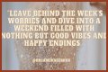 Start Your Weekend With Inspiration