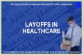 United Healthcare Layoffs – United Healthcare Job Cuts and Business Future